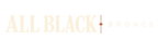 All Black Broncs - Home